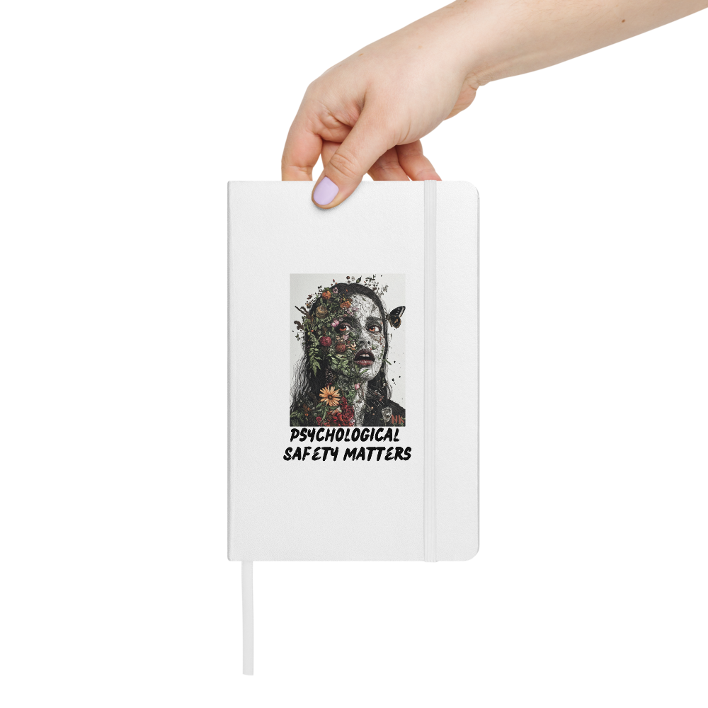 Psychological Safety Matters No. 1 Hardcover Notebook