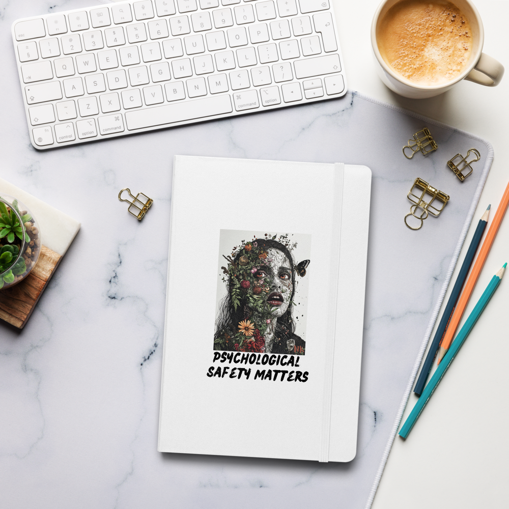 Psychological Safety Matters No. 1 Hardcover Notebook