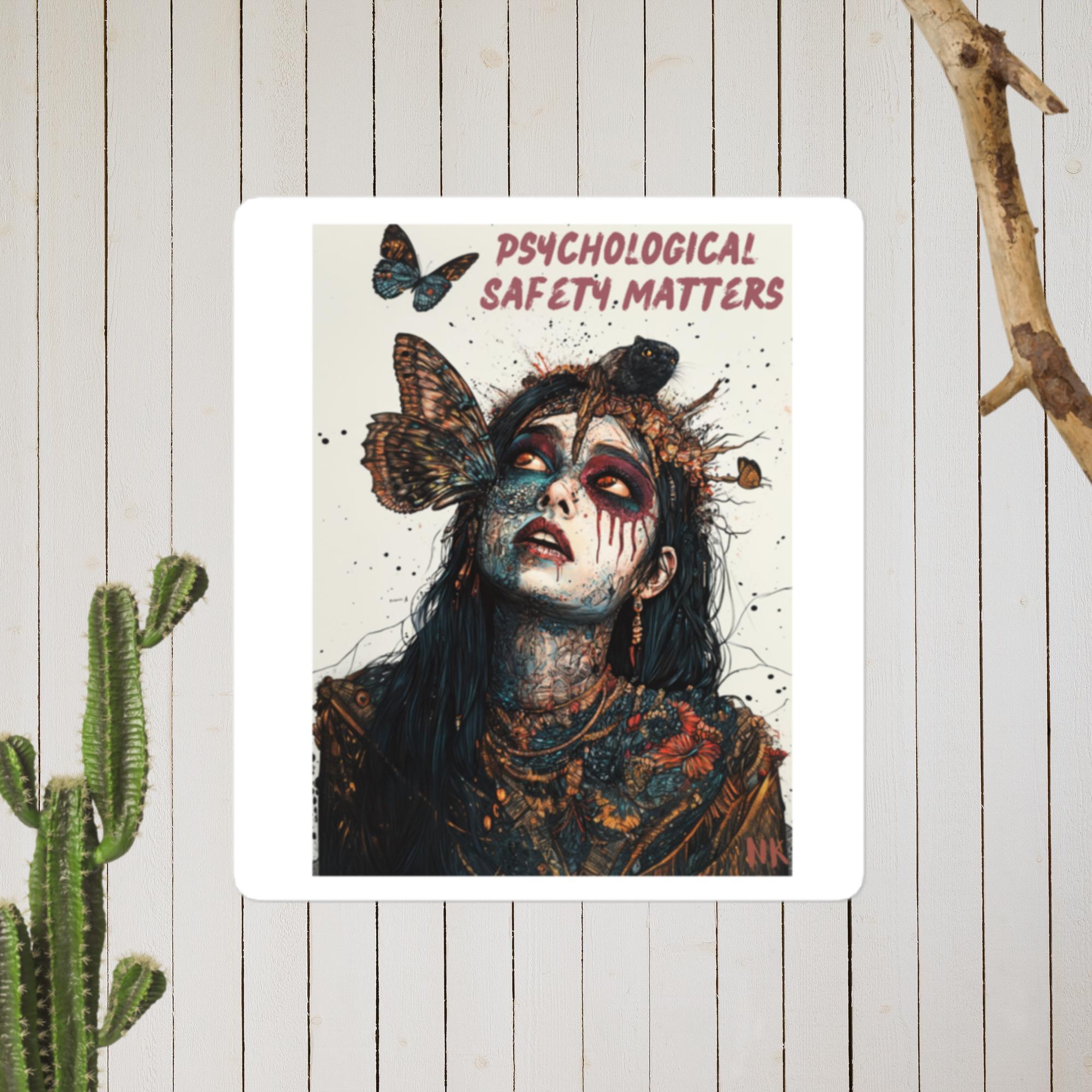 Psychological Safety Matters No. 3 Bubble-free stickers - Nafisa Khan Designs